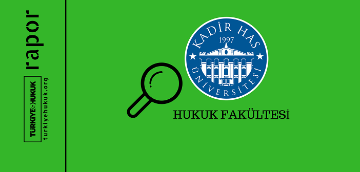 Kadir Has Üniversitesi Hukuk Fakültesi Etkinlik Raporu