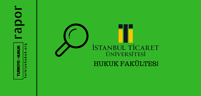 İstanbul Ticaret Üniversitesi Hukuk Fakültesi