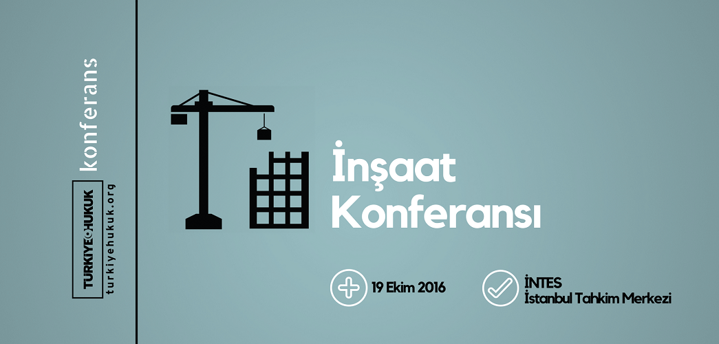 İnşaat Konferansı – İNTES – İstanbul Tahkim Merkezi