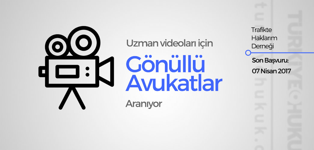 Trafikte Haklarım Platformu Projesi için Gönüllü Avukatlara Çağrı