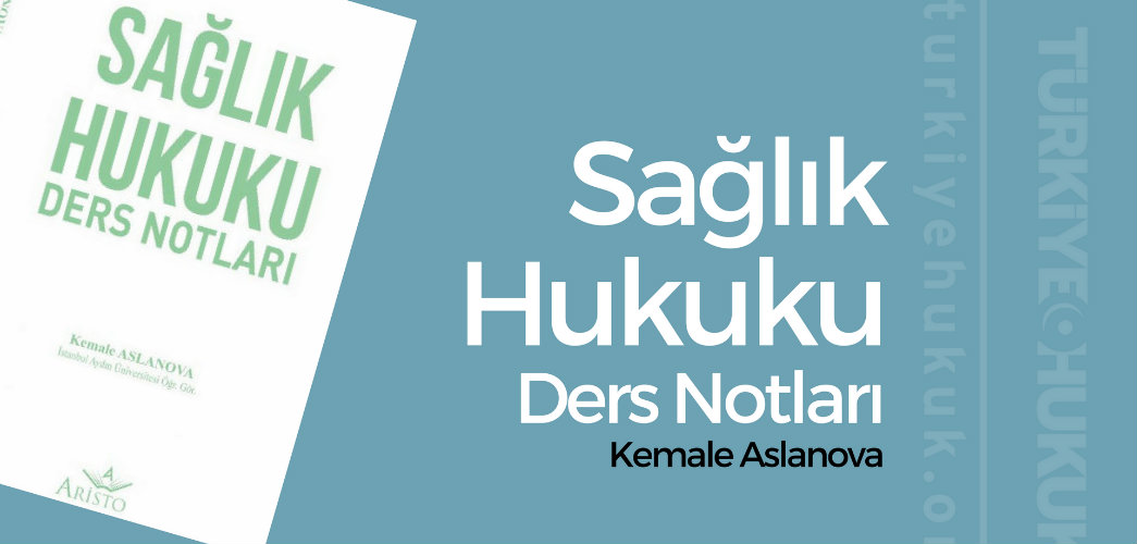 Sağlık Hukuku Ders Notları – Aristo Yayınevi