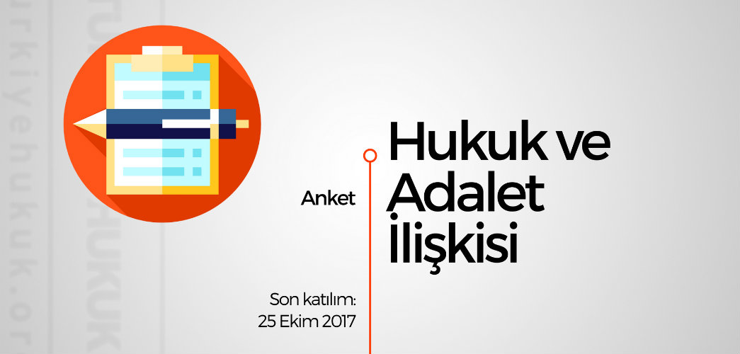 Anket: Hukuk ve Adalet İlişkisi