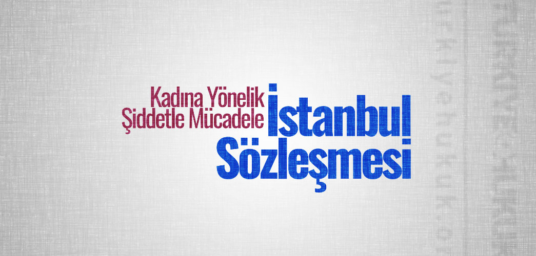 Forum: Kadına Yönelik Şiddetle Mücadele ve İstanbul Sözleşmesi