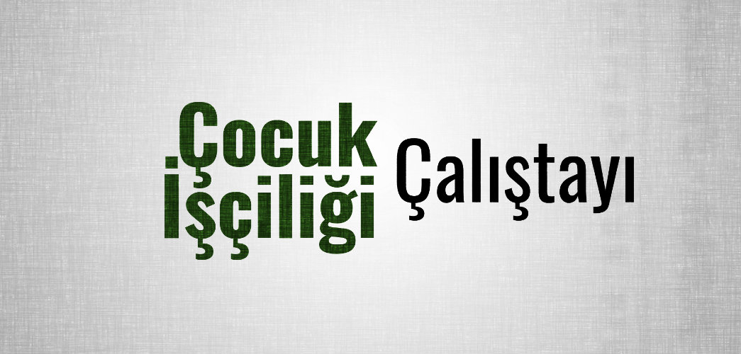 istanbul-barosu-cocuk-isciligi-calistayi