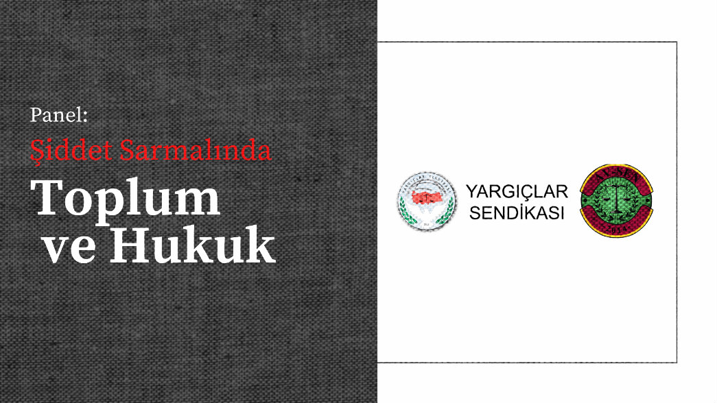 siddet sarmalinda toplum ve hukuk