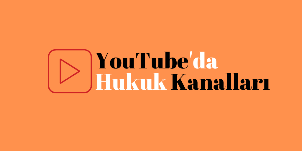 youtube hukuk kanallari