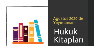 Yeni Çıkan Hukuk Kitapları – Ağustos 2020