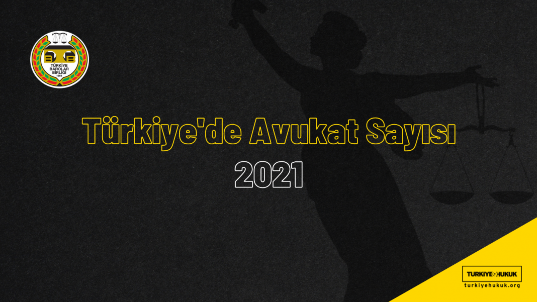 avukat sayisi 2021