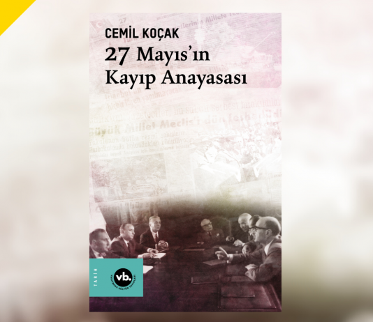 “27 Mayıs’ın Kayıp Anayasası” Kitabı Yayımlandı