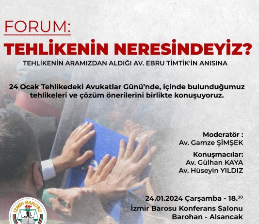 Forum: Tehlikenin Neresindeyiz?