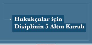 Hukukçular için Disiplinin 5 Altın Kuralı