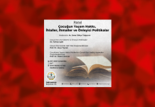 Çocuğun Yaşam Hakkı, İhlaller, İhmaller ve Önleyici Politikalar