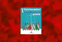 1. Türk Devletleri Uluslararası Hukuk Kongresi
