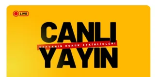17 – 25 Ocak Haftası Hukuk Etkinlikleri Canlı Yayında Duyuruldu